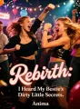 Rebirth: I Heard My Bestie's Dirty Little Secrets cover