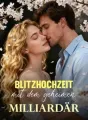 Blitzhochzeit mit dem geheimen Milliardär cover