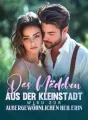 Das Mädchen aus der Kleinstadt wird zur außergewöhnlichen Heilerin cover