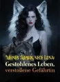 Meines Alphas neue Luna: Gestohlenes Leben, verstoßene Gefährtin cover