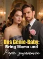 Das Genie-Baby: Bring Mama und Papa zusammen cover