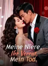Meine Niere, Ihr Verrat, Mein Tod.