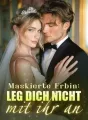 Maskierte Erbin: Leg dich nicht mit ihr an cover