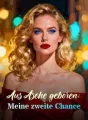 Aus Asche geboren: Meine zweite Chance cover