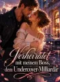 Verheiratet mit meinem Boss, dem Undercover-Milliardär cover