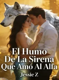 El Humo De La Sirena Que Amó Al Alfa