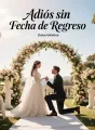 Adiós sin Fecha de Regreso cover