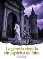 La gemela elegida sin espíritu de loba cover