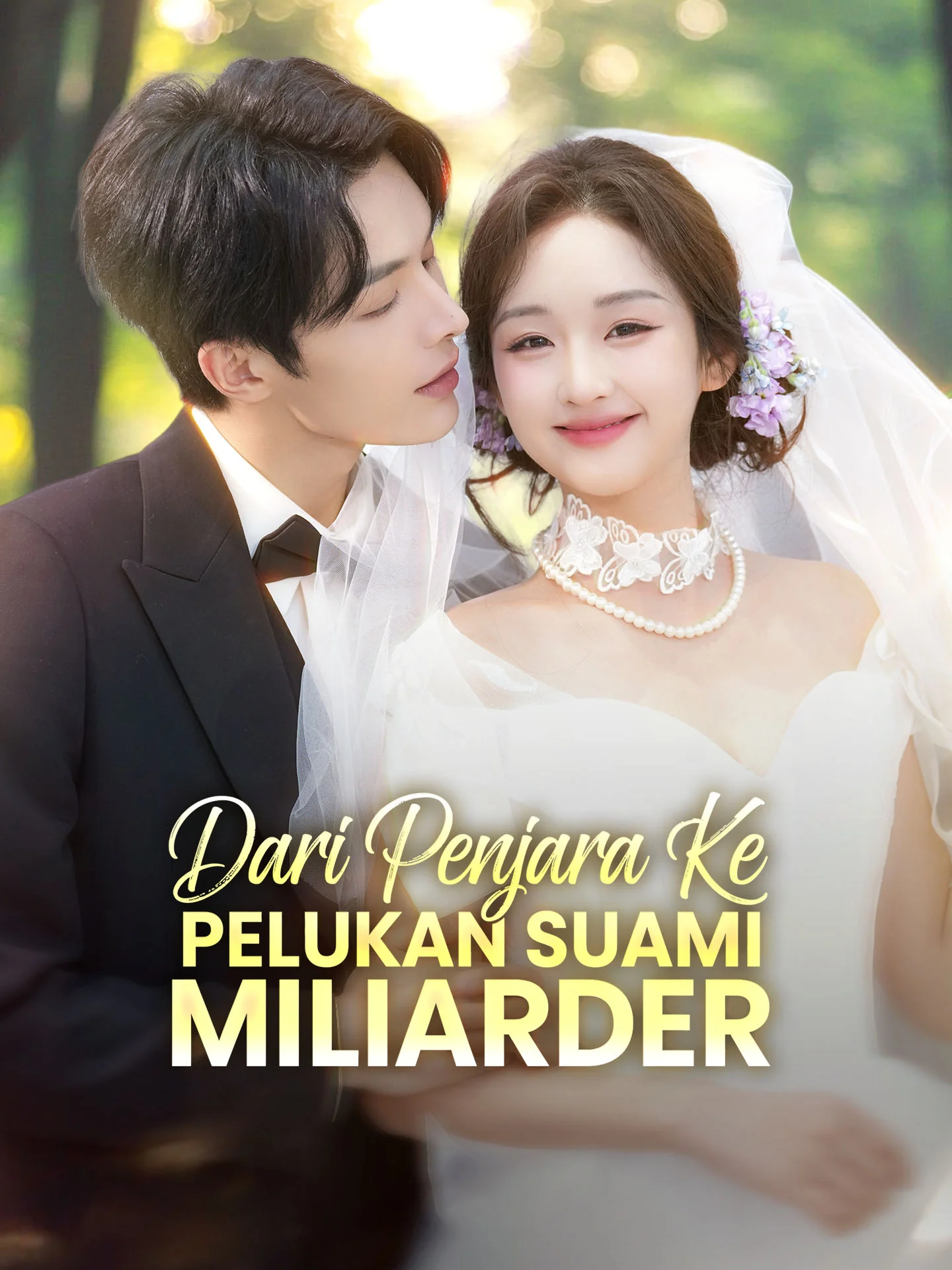 Dari Penjara ke Pelukan Suami Miliarder