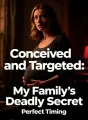 Conceived and Targeted: My Family's Deadly Secret cover