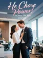He Chose Power, I Chose His Boss cover