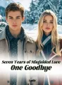 Seven Years of Misguided Love,One Goodbye cover
