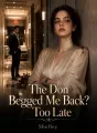 The Don Begged Me Back? Too Late cover