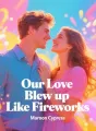 Our Love Blew up Like Fireworks cover