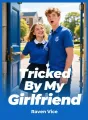 Tricked By My Girlfriend cover