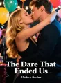 The Dare That Ended Us cover