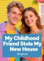 My Childhood Friend Stole My New House cover