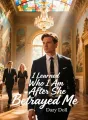 I Learned Who I Am After She Betrayed Me cover