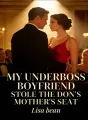 My Underboss Boyfriend Stole the Don's Mother's Seat cover