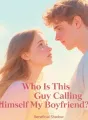 Who Is This Guy Calling Himself My Boyfriend? cover
