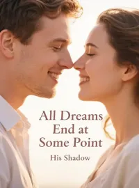 All Dreams End at Some Point