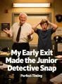 My Early Exit Made the Junior Detective Snap cover