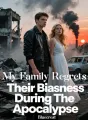 My Family Regrets Their Biasness During The Apocalypse cover