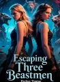 Escaping Three Beastmen cover