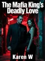 The Mafia King’s Deadly Love cover