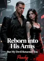 Reborn into His Arms But My Devil Returned Too cover