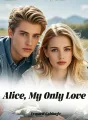 Alice, My Only Love cover