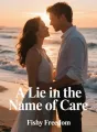 A Lie in the Name of Care cover