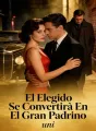 El Elegido Se Convertirá En El Gran Padrino cover
