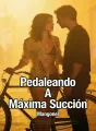 Pedaleando A Máxima Succión cover