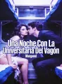 Una Noche Con La Universitaria Del Vagón cover