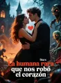 La humana rara que nos robó el corazón cover