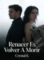 Renacer Es Volver A Morir cover