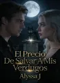 El Precio De Salvar A Mis Verdugos cover