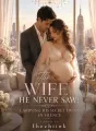 The Wife He Never Saw: Carrying His Secret Twins In Silence cover