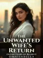 The Unwanted Wife's Return (Ex-Husband Wants Me Back) cover