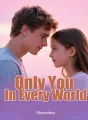 Only You, In Every World cover