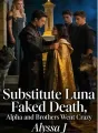 Substitute Luna Faked Death, Alpha and Brothers Went Crazy cover