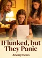 I Flunked, but They Panic cover