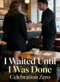 I Waited Until I Was Done cover