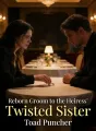 Reborn Groom to the Heiress' Twisted Sister cover