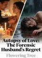Autopsy of Love: The Forensic Husband's Regret cover