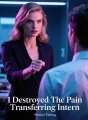 I Destroyed The Pain Transferring Intern cover