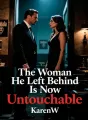 The Woman He Left Behind Is Now Untouchable cover