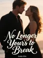 No Longer Yours to Break cover