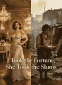 I Took the Fortune, She Took the Slums cover